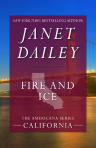 Title: Fire and Ice (California), Author: Janet Dailey