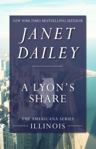 Title: A Lyons Share (Illinois), Author: Janet Dailey