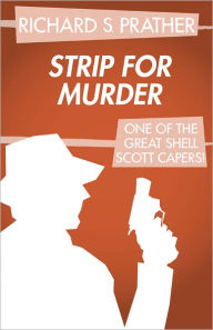 Title: Strip for Murder, Author: Richard S. Prather