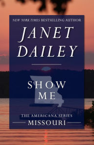 Title: Show Me: Missouri (Americana Series), Author: Janet Dailey