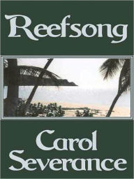 Title: Reefsong, Author: Carol Severance