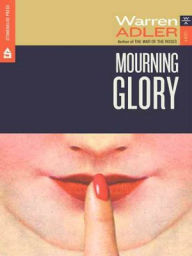 Title: Mourning Glory, Author: Warren Adler