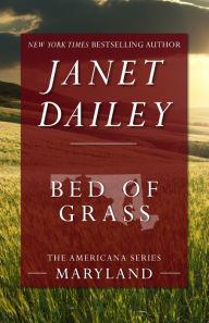 Title: Bed of Grass: Maryland (Americana Series), Author: Janet Dailey