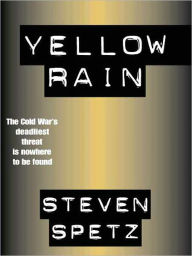 Title: Yellow Rain, Author: Steven Spetz