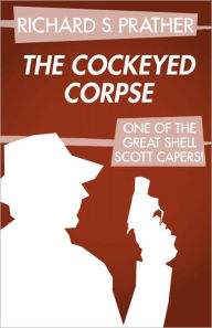 Title: The Cockeyed Corpse, Author: Richard S. Prather