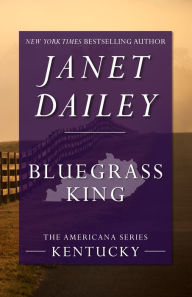 Title: Bluegrass King: Kentucky (Americana Series), Author: Janet Dailey