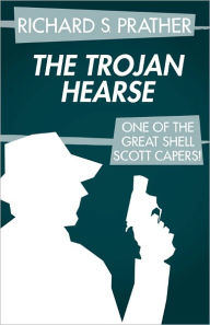 Title: The Trojan Hearse, Author: Richard S. Prather