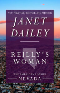 Title: Reilly's Woman: Nevada (Americana Series), Author: Janet Dailey