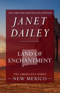 Title: Land of Enchantment: New Mexico (Americana Series), Author: Janet Dailey