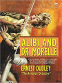 Alibi and Dr. Morelle