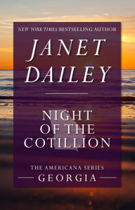 Title: Night of the Cotillion: Georgia (Americana Series), Author: Janet Dailey