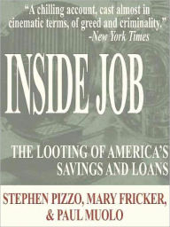 Title: Inside Job: The Looting of America's Savings and Loans, Author: Stephen Pizzo