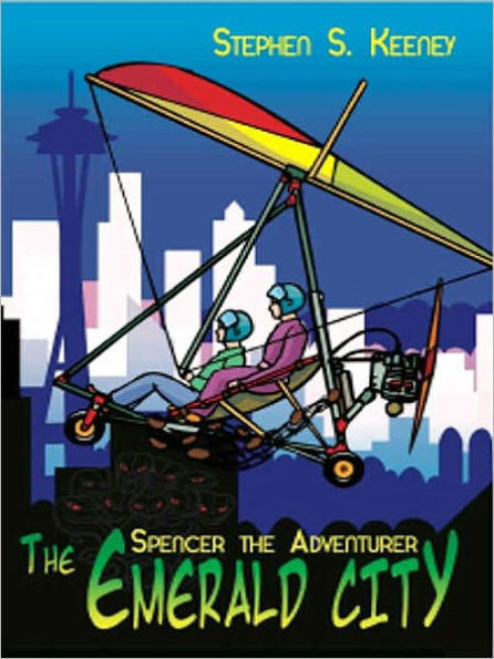 The Emerald City (Spencer the Adventurer Book 1)