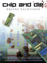 Title: Chip and Die, Author: Arlene Sachitano