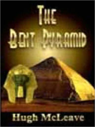 Title: The Bent Pyramid, Author: Hugh McLeave