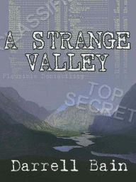 Title: A Strange Valley [Strange Valley Series Book 1], Author: Darrell Bain