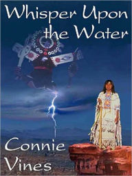 Title: Whisper Upon the Water, Author: Connie Vines