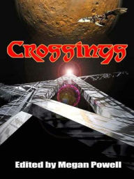 Title: Crossings, Author: Megan Powell