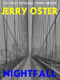 Title: Nightfall: An Urban Thriller, Author: Jerry Oster