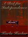 A Bid for Independence