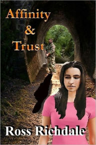 Title: Affinity & Trust, Author: Ross Richdale