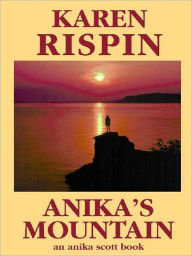 Title: Anika's Mountain, Author: Karen Rispin