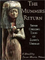 The Mummies Return: Seven Chilling Tales of Egypt's Undead