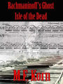 Rachmaninoff's Ghost: Isle of the Dead