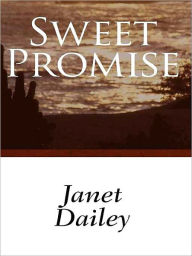 Title: Sweet Promise, Author: Janet Dailey