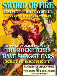 Title: Planets of Adventure #1: Sword of Fire & The Rocketeers Have Shaggy Ears, Author: Emmett McDowell