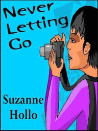 Title: Never Letting Go, Author: Suzanne Hollo