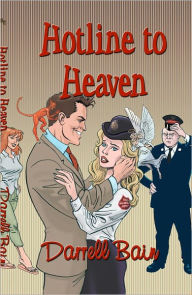 Title: Hotline to Heaven, Author: Darrell Bain