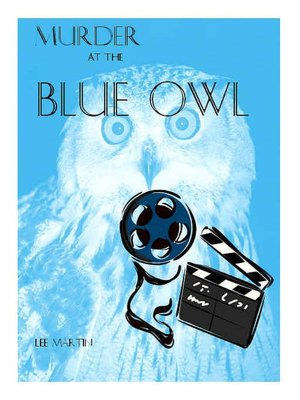 Murder at the Blue Owl [Deb Ralston Series Book 3]