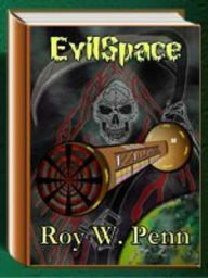 Title: EvilSpace, Author: Roy W. Penn