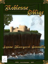 Title: Noblesse Oblige, Author: Lynne Connolly