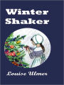 Winter Shaker: Daisy Webb and the Shaking Quakers