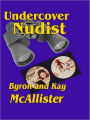 Undercover Nudist [Nudist Series Book 2]