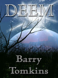 Title: Deem, Author: Barry Tomkins