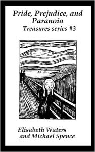 Title: Pride, Prejudice, and Paranoia [Treasures series 3], Author: Michael Spence