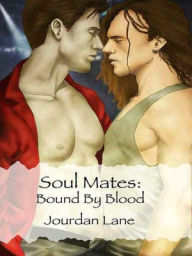 Title: Soul Mates: Bound by Blood, Author: Jourdan Lane