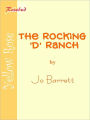 The Rocking D Ranch