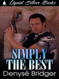 Title: Simply The Best, Author: Denyse M. Bridger