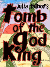 Title: Tomb of the God King, Author: Julia Talbot