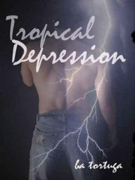 Title: Tropical Depression, Author: B. A. Tortuga