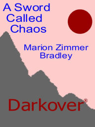 Title: Sword of Chaos, Author: Marion Zimmer Bradley