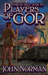 Title: Players of Gor (Gor Series #20), Author: John Norman