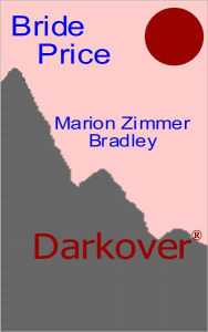 Title: Bride Price [Darkover], Author: Marion Zimmer Bradley