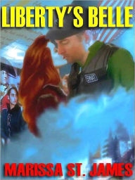 Title: Liberty's Belle: A Paranormal Romance, Author: Marissa St. James