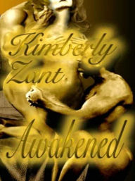 Title: Awakened, Author: Kimberly Zant