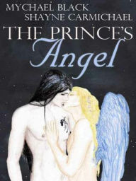 Title: The Prince's Angel, Author: Mychael Black